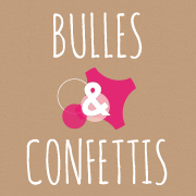 Bulles & Confettis